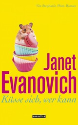 Book Cover of Küsse sich, wer kann by Janet Evanovich (ISBN: 9783641091354)