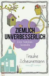 Book Cover of Ziemlich unverbesserlich by Frauke Scheunemann (ISBN: 9783641120177)