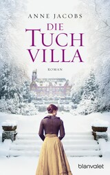 Book Cover of Die Tuchvilla by Anne Jacobs (ISBN: 9783641144562)