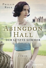 Book Cover of Abingdon Hall. Der letzte Sommer by Phillip Rock (ISBN: 9783641125608)